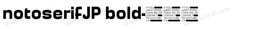 notoserifJP bold字体转换 notoserifJP bold字体转换